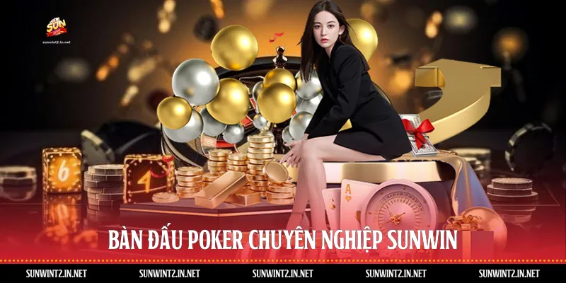 Bàn đấu poker chuyên nghiệp Sunwin