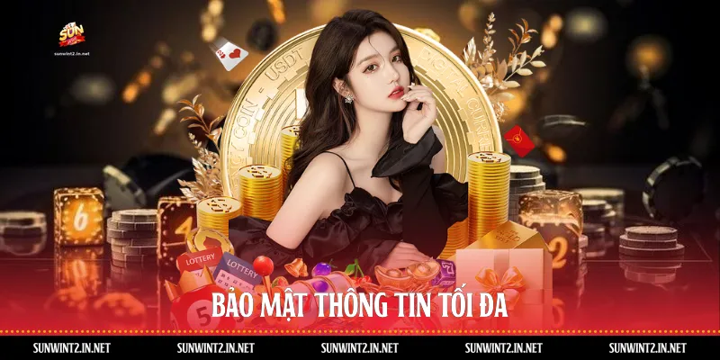 Bảo mật thông tin tối đa