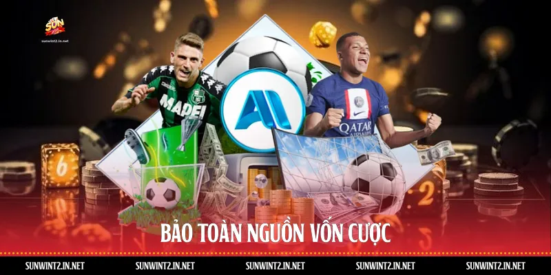 Bảo toàn nguồn vốn cược