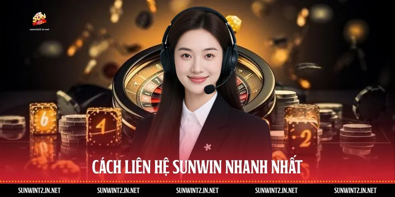 Cách liên hệ Sunwin nhanh nhất