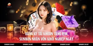Đăng Ký Tài Khoản Tặng 89K Sunwin: Nhận Vốn Khởi Nghiệp Ngay