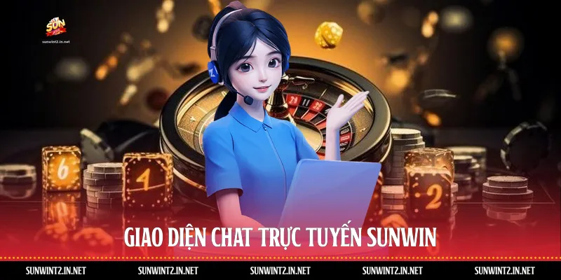 Giao diện chat trực tuyến Sunwin