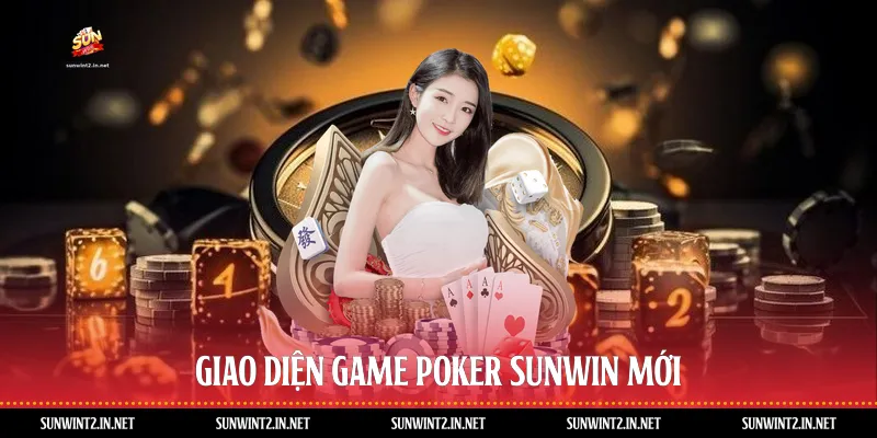 Giao diện game poker Sunwin mới