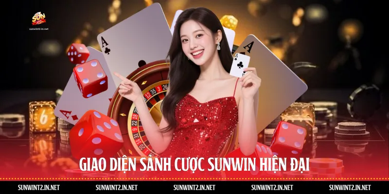 Giao diện sảnh cược Sunwin hiện đại