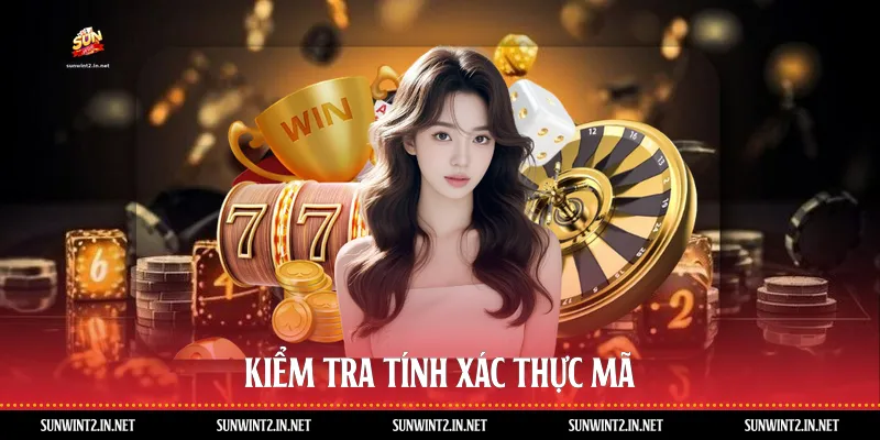 Kiểm tra tính xác thực mã