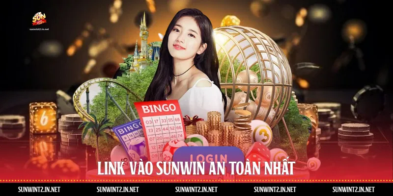 Link vào Sunwin an toàn nhất
