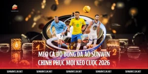 Mẹo Cá Độ Bóng Đá Ảo Sunwin: Chinh Phục Mọi Kèo Cược 2026