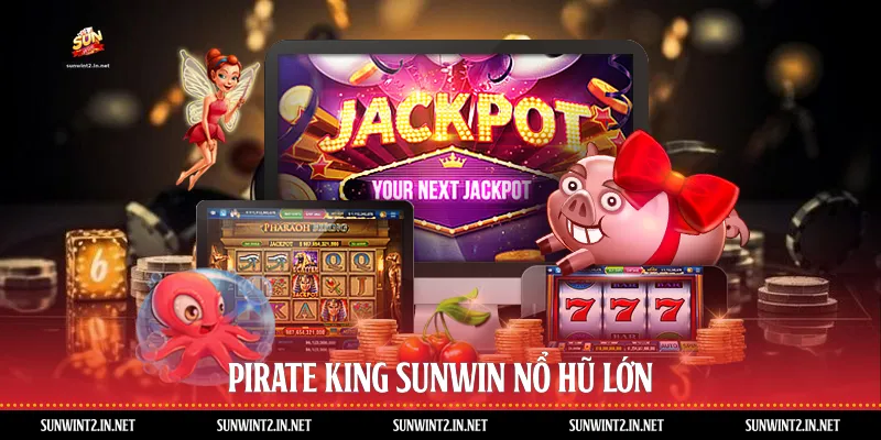 Pirate King Sunwin nổ hũ lớn