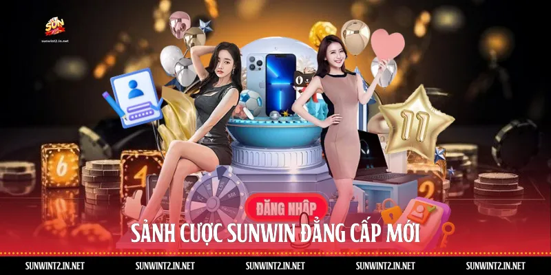 Sảnh cược Sunwin đẳng cấp mới