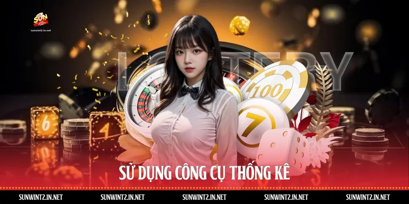 Sử dụng công cụ thống kê
