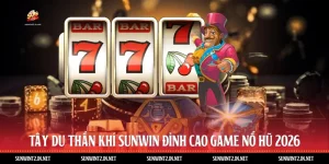 Tây Du Thần Khí Sunwin - Đỉnh Cao Game Nổ Hũ 2026