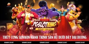 Thủy Cung Sunwin - Hành Trình Săn Hũ Dưới Đáy Đại Dương